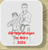Gürtelprüfungen im März 2026